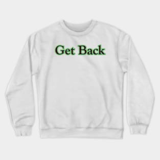 Get Back (The Beatles) Crewneck Sweatshirt